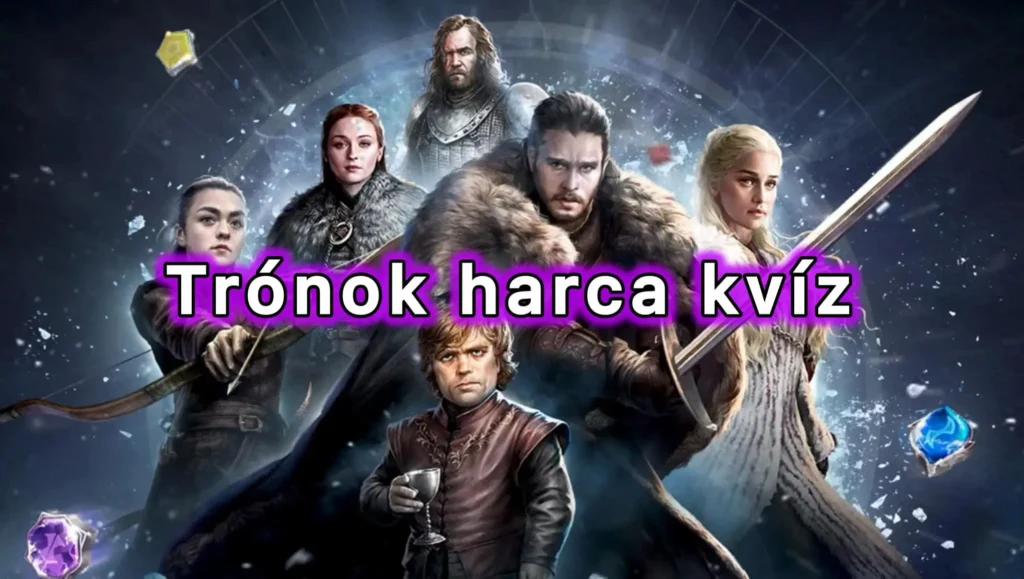 Trónok harca kvíz: Hatalmas fan vagy, ha sikerül hibátlanra kitöltened ezt a kvízt!