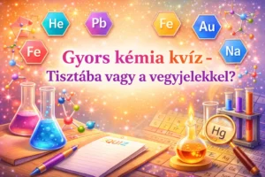 Villám kémia kvíz: Tisztába vagy melyik vegyjel mihez tartozik?