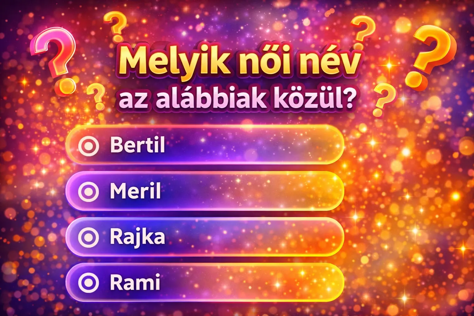 Név választó kvíz: Rájössz, melyik a női név a férfiak között?