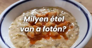 Napi ételfelismerő feladat - Milyen étel van a fotón?
