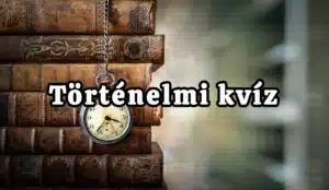 100 játékosból csak 3 tudja helyesen kitölteni ezt a történelmi kvízt, te köztük vagy?