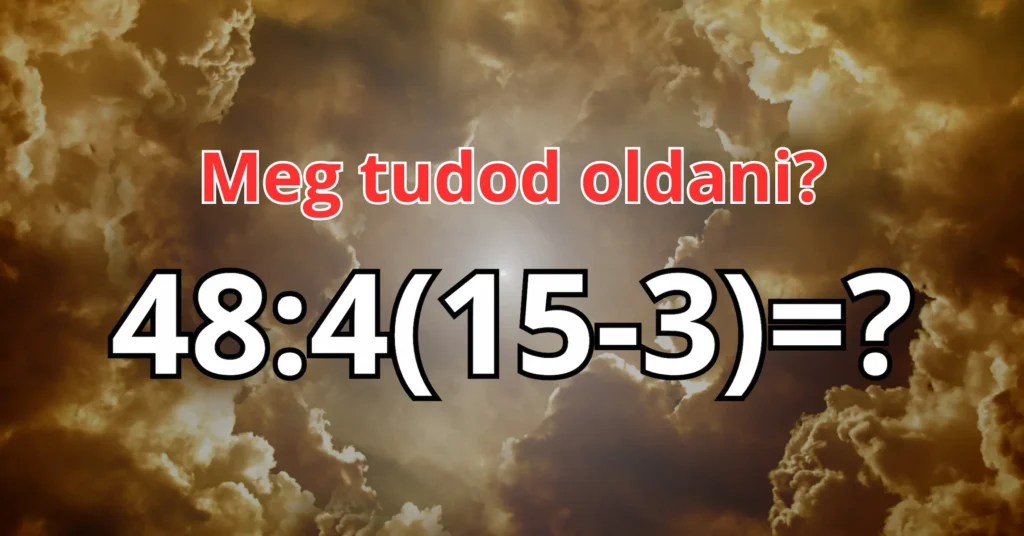 Nehéz matek feladat! Te meg tudod oldani 45 másodpercen belül?