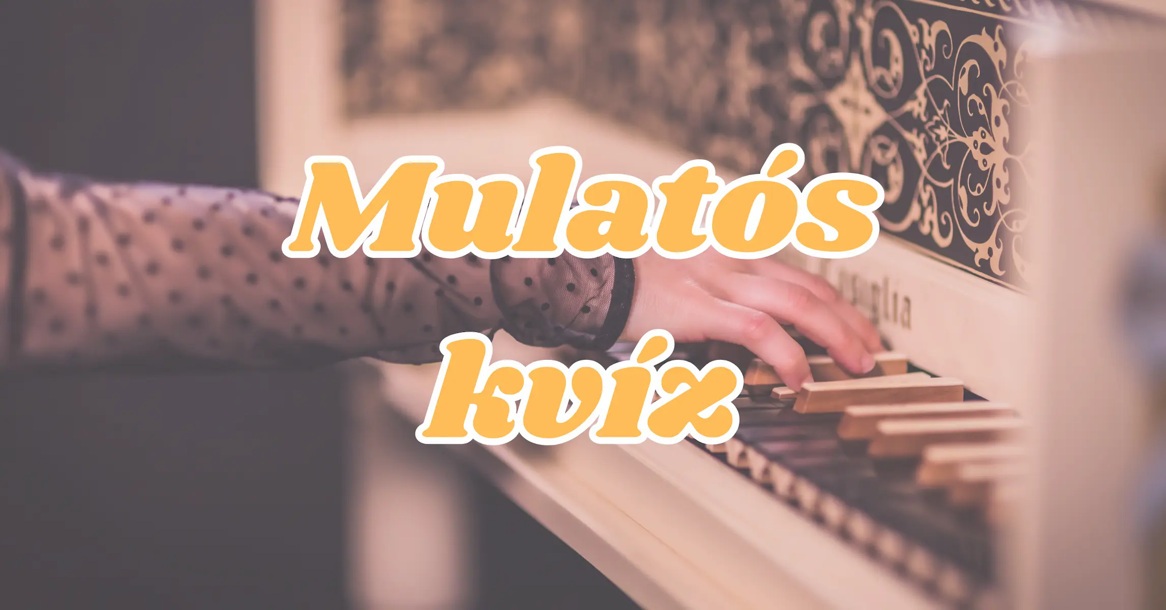 Ez a kvíz a magyar mulatós zenét kedvelőknek lett kitalálva. Teszteld le tudásod!