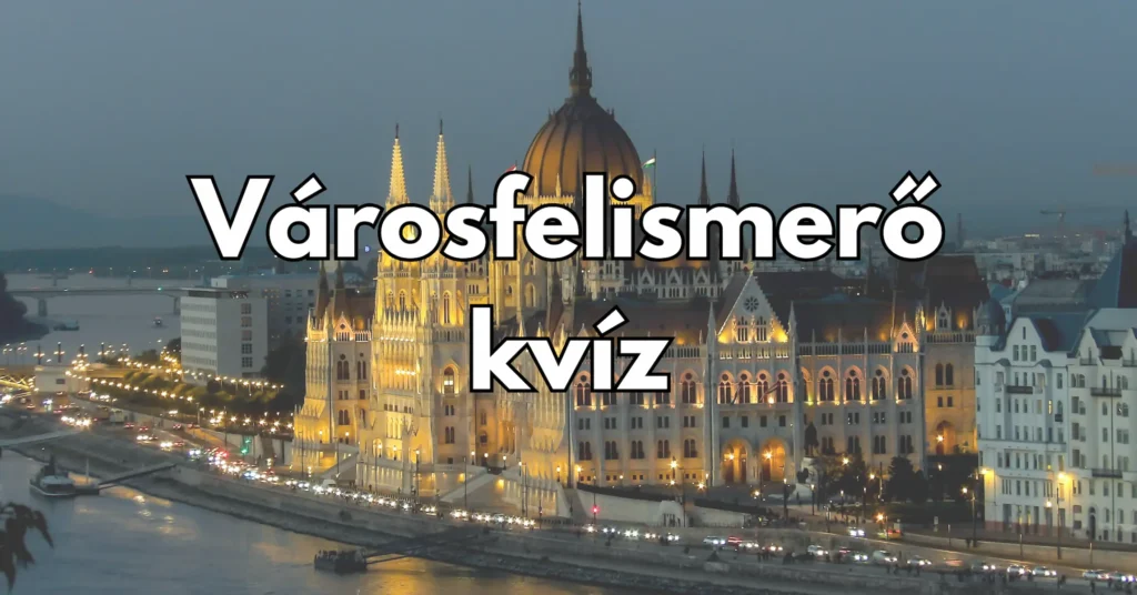 Varosfelismero kviz
