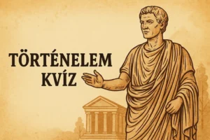 Agymozgató történelem kvíz
