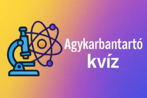 Agykarbantartó kvíz: 5 kérdésre csak a legprofibb kvízesek tudnak helyesen válaszolni, te köztük vagy?
