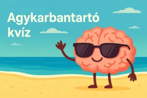 Napi agykarbantartó kvíz: Teszteld le, mennyi kérdésre tudod a jó választ!