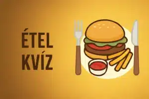 Villám étel kvíz: Csak a legnagyobb hozzáértők tudják megválaszolni ezt a kérdést!