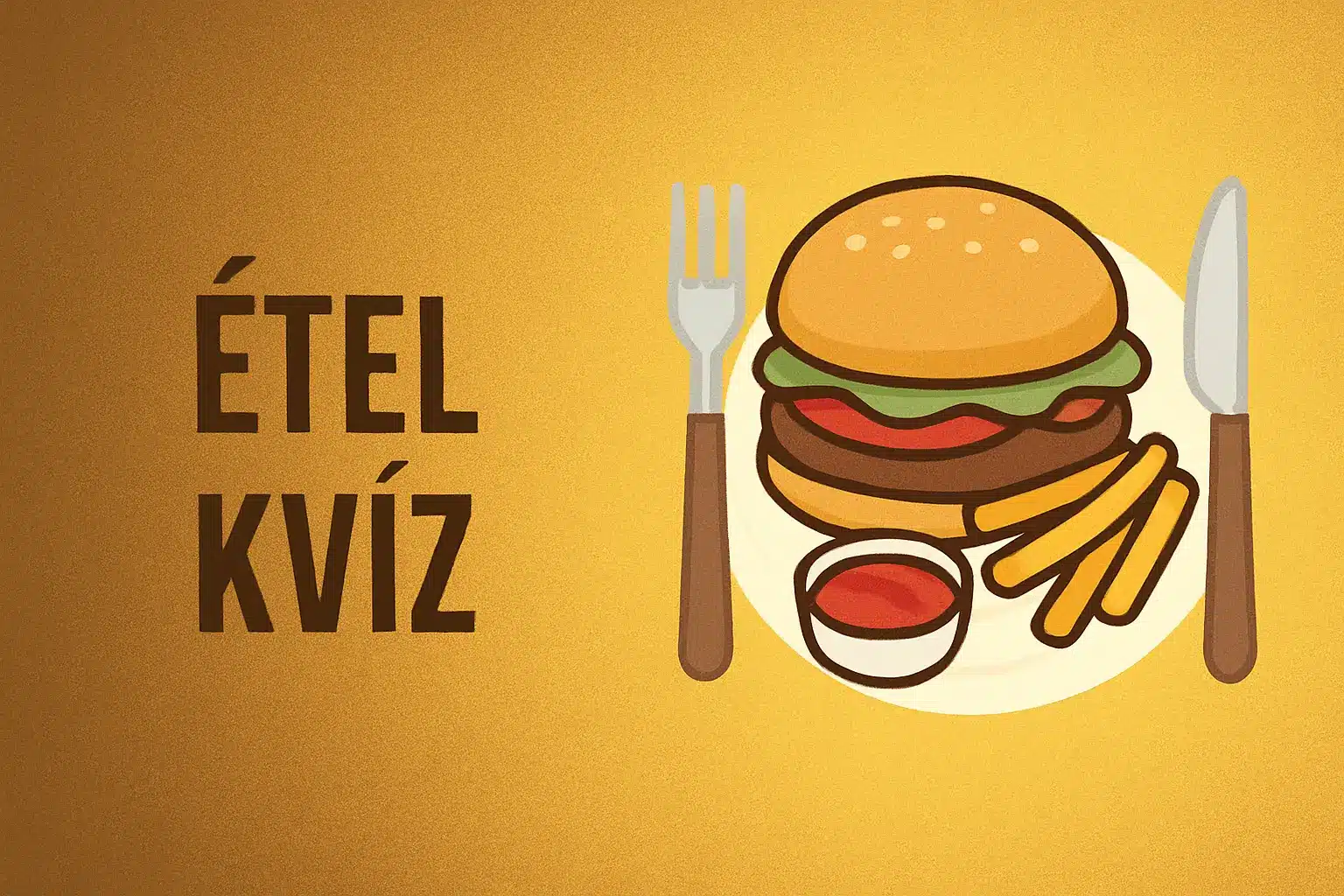 Villám étel kvíz: Csak a legnagyobb hozzáértők tudják megválaszolni ezt a kérdést!