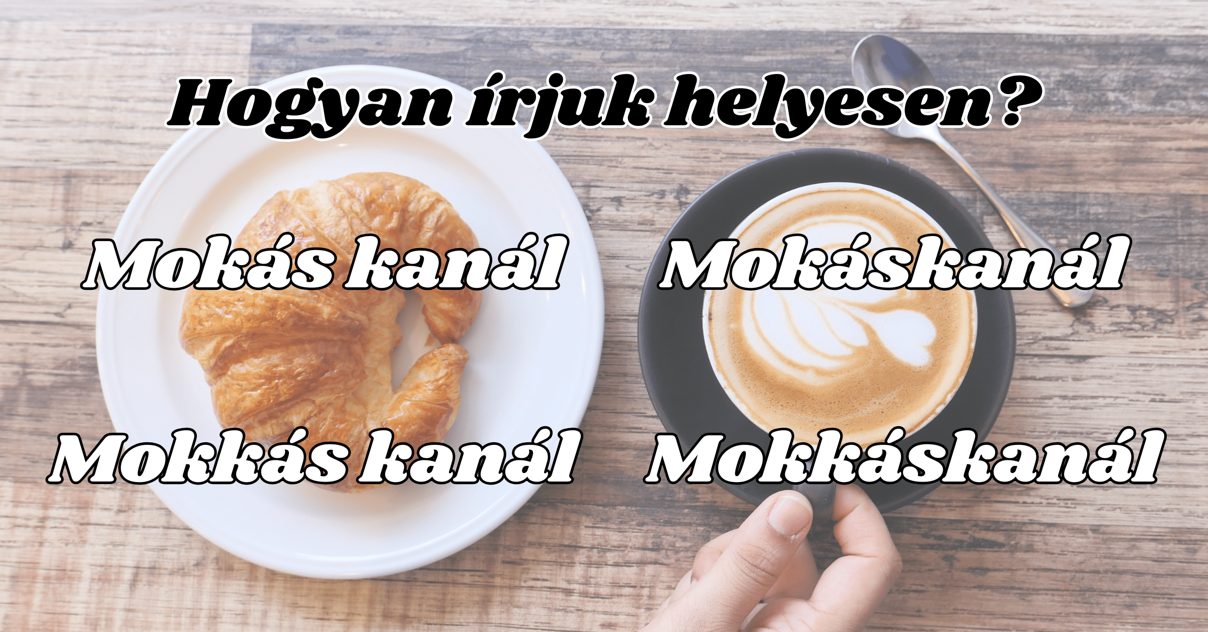 Napi helyesírás kvíz: Hogyan írjuk helyesen?