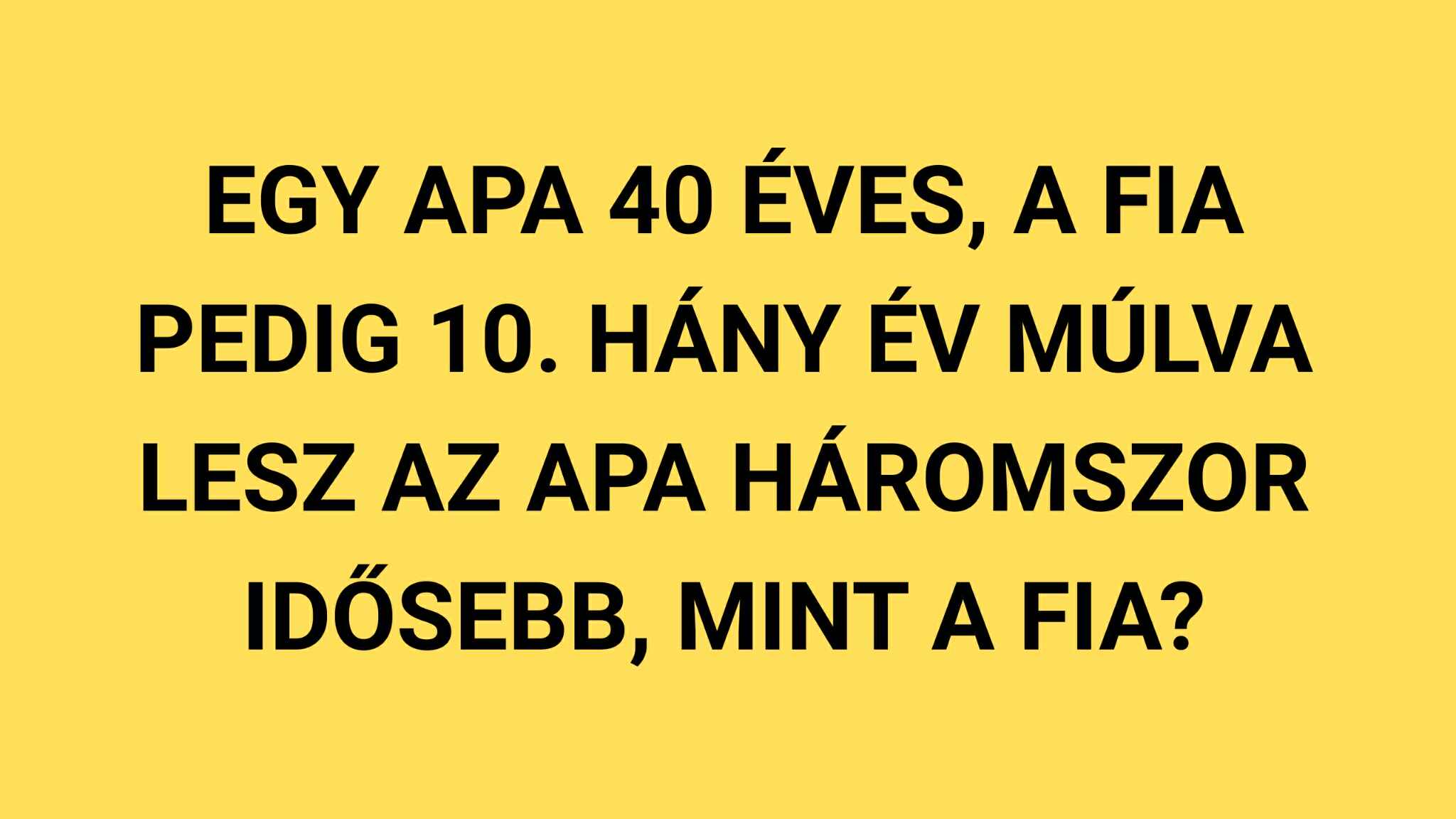 Napi szöveges feladat: 10 másodperced van megoldani, menni fog?