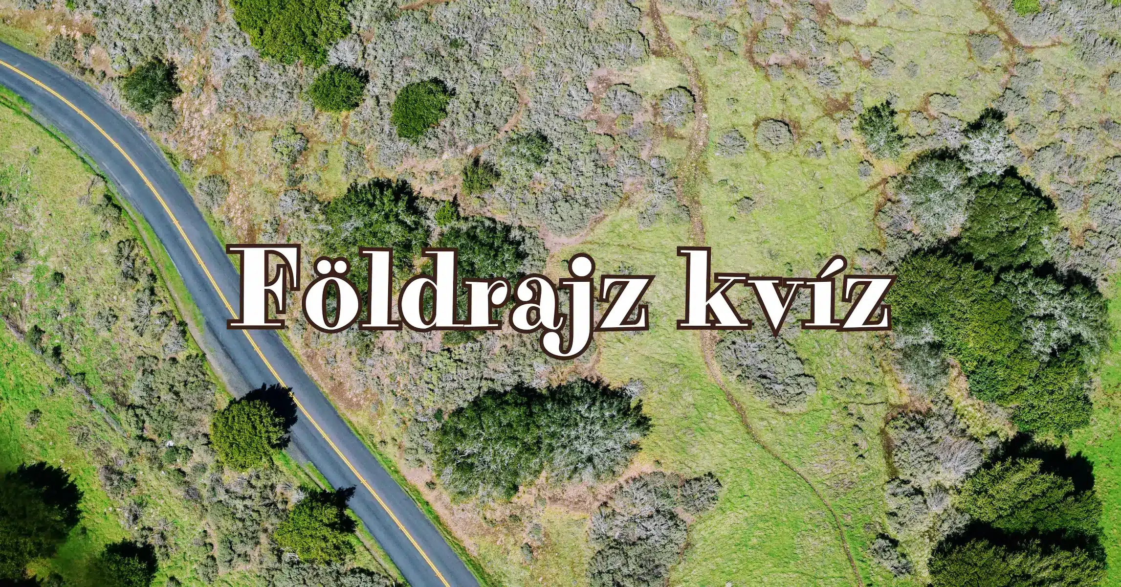 Földrajz kvíz: Ezt a 4 kérdést csak azok tudják megválaszolni helyesen, akik figyeltek az órákon!