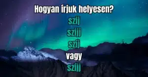 Napi helyesírás feladat: Az emberek 90%-a elrontja ezt a szót, amikor le kell írni!