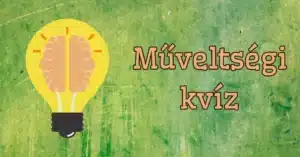 Napi műveltségi kvíz: 5 kérdésre csak a legprofibbak tudnak jó választ adni!