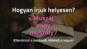 Helyesírás feladat: Még mindig van aki nem tudja, te melyik tábort erősíted?