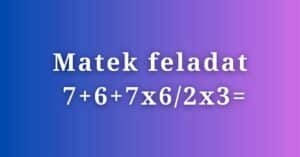 Matek feladat: 14 másodperced van megoldani, egy általános iskolásnak is sima ügy!