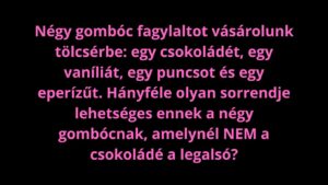 Extra nehéz szöveges feladat, amit valószínűleg nem tudsz hibátlanul megoldani