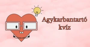 Agykarbantartó napi kvíz: 8 pont felett már a csúcsmezőnyben vagy!