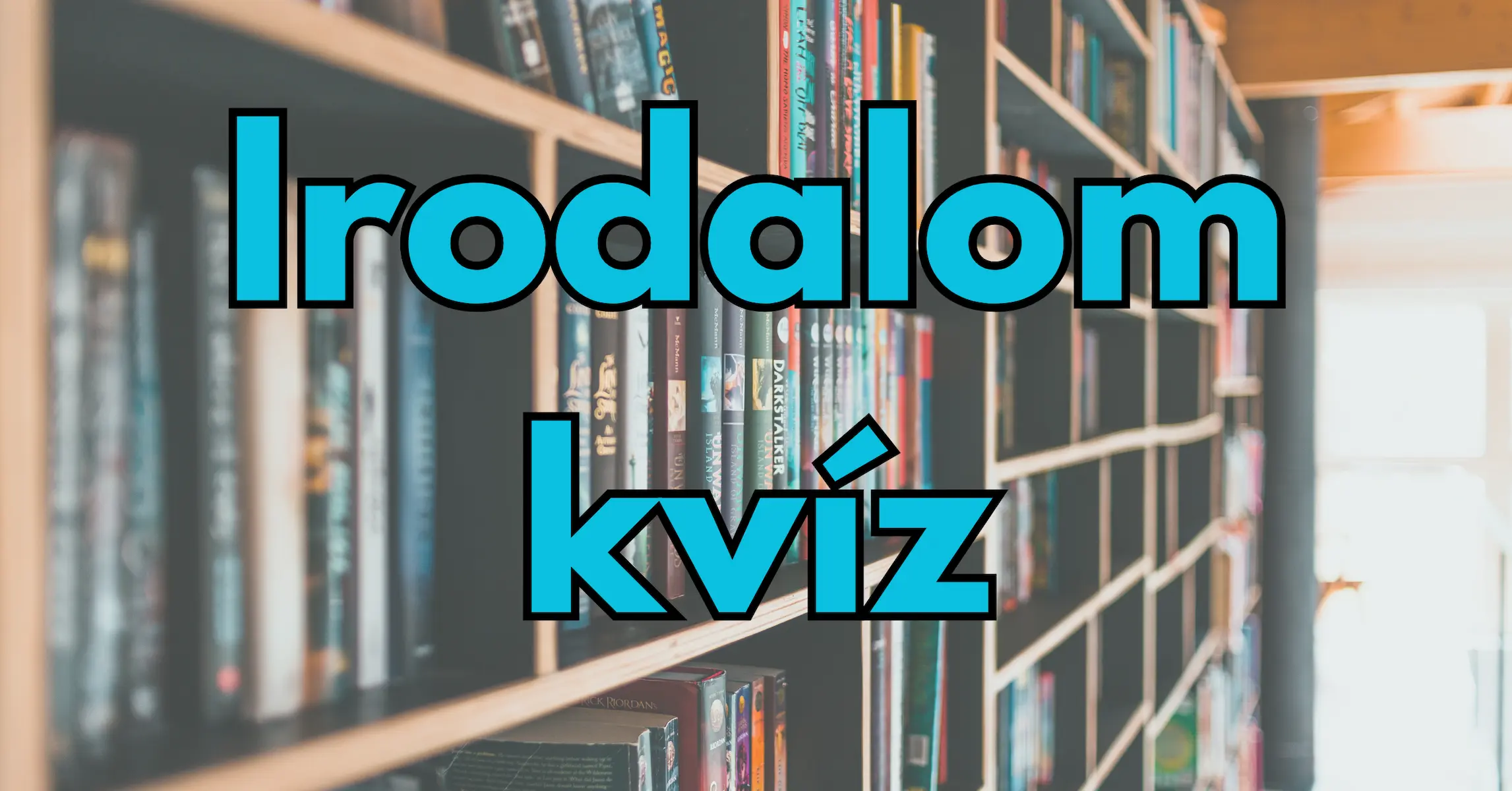 Irodalom kvíz: Ha nem vagy otthon a könyvek világában, esélyed sincs teljesíteni ezt a kvízt!