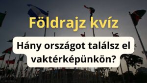 Izzasztós földrajz teszt: hány országot találsz el vaktérképünkön?