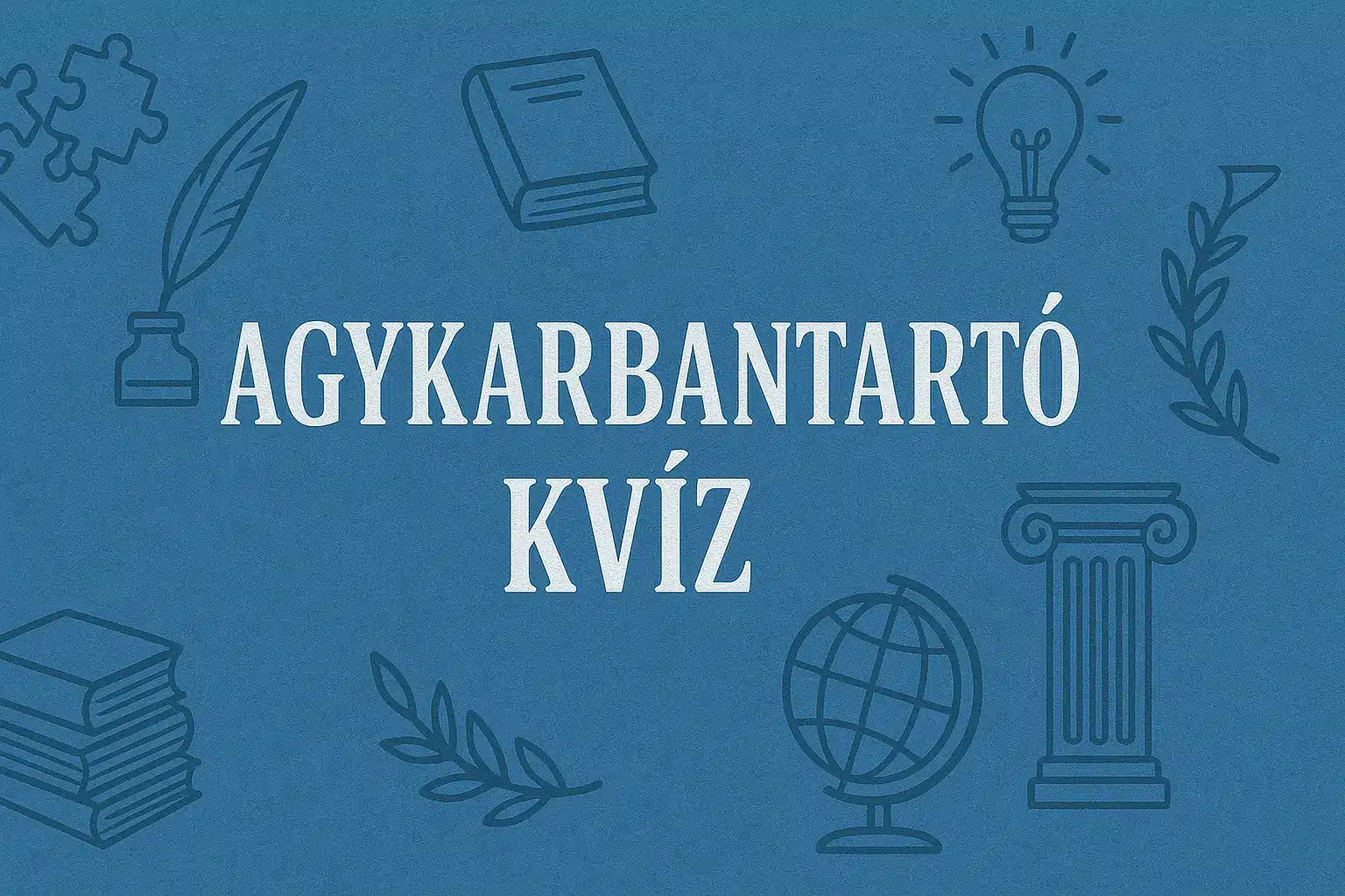 Agykarbantartó kvíz: Csak a legtájékozottabb emberek tudják mint a 7 kérdésre a jó választ! Neked menni fog?