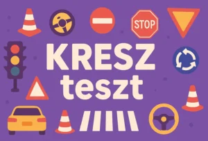 KRESZ teszt: Tudod mit jelentenek a táblák az utak mellett? Ha mindet felismered, nem kell visszaadnod a jogsid!