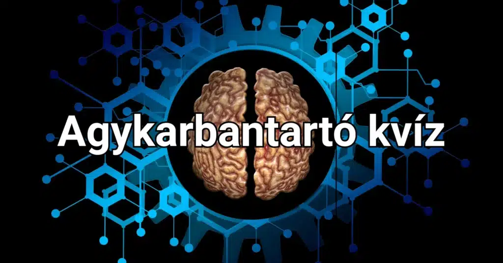 Agykarbantartó kvíz 6 kérdéssel: Mindet csak a legokosabbak tudják jól megválaszolni!