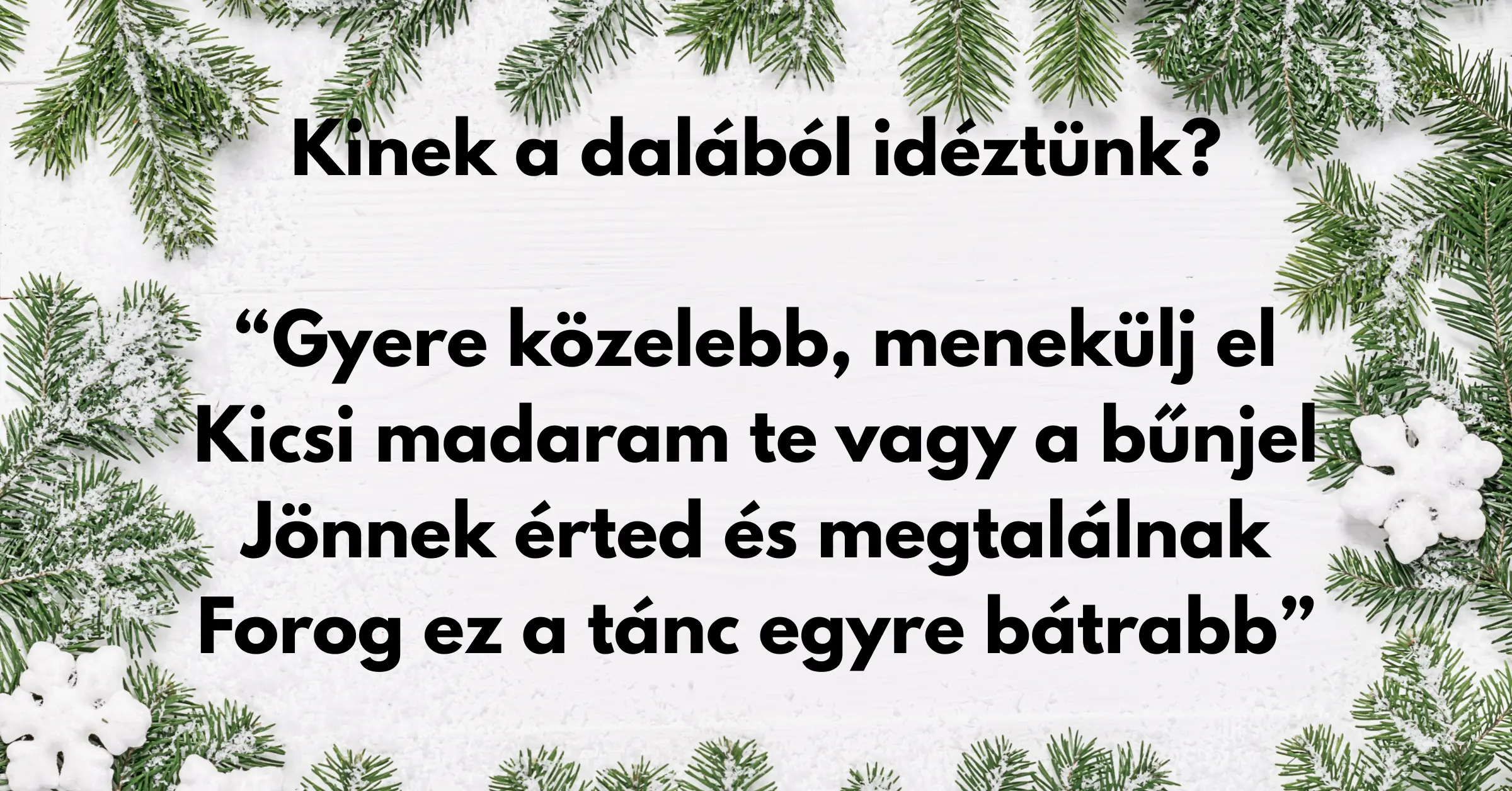 Retró kvíz: Kinek a dalából származnak a sorok? Felismered vagy Te már egy másik generáció vagy?