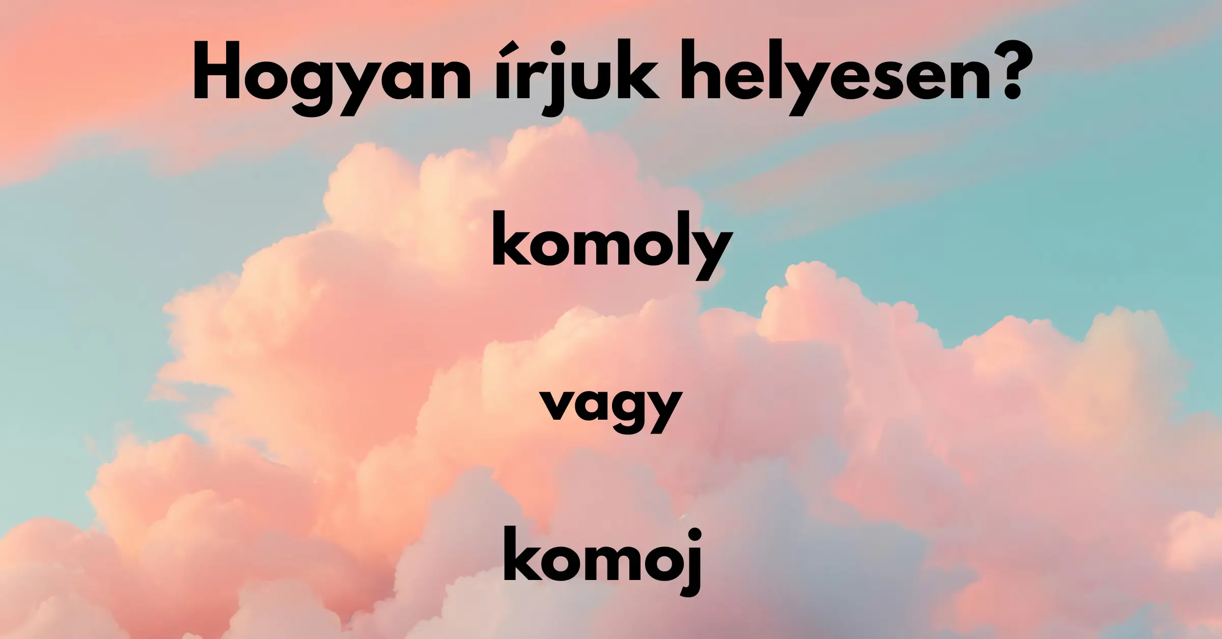 Helyesírás kvíz: Még mindig sokan nem tudják, hogyan írjuk ezt a minden nap használt szót. Te tudod?
