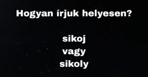 Napi helyesírás feladvány: A kérdés egyszerű, j vagy ly?