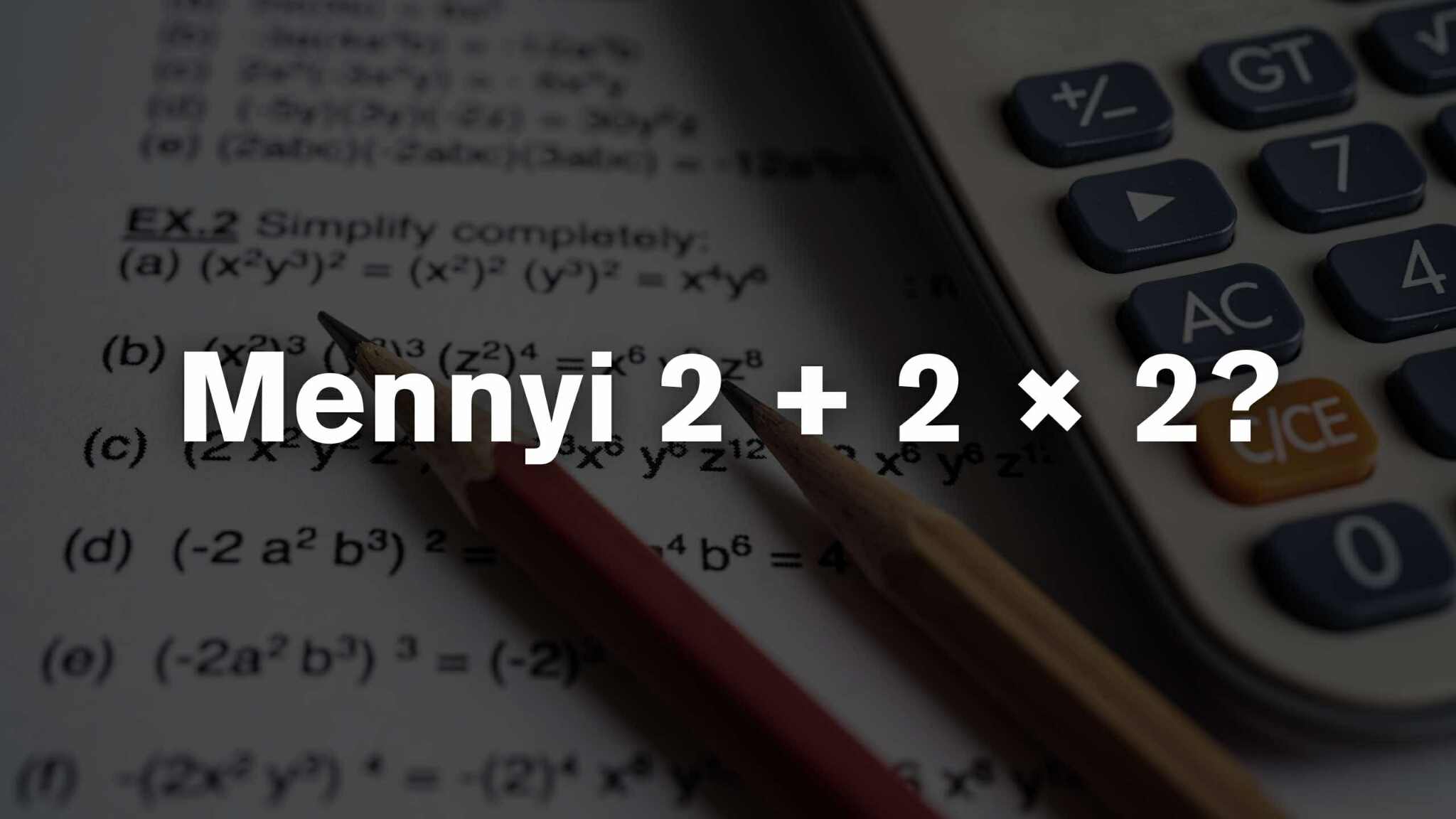 Matek feladvány: Ezt a feladatot szinte mindenki elrontja! Neked sikerül megoldani elsőre?