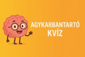 Agykarbantartó kvíz: Felkészültél erre a feladatsorra? Vágj bele és nézd meg, meddig jutsz!