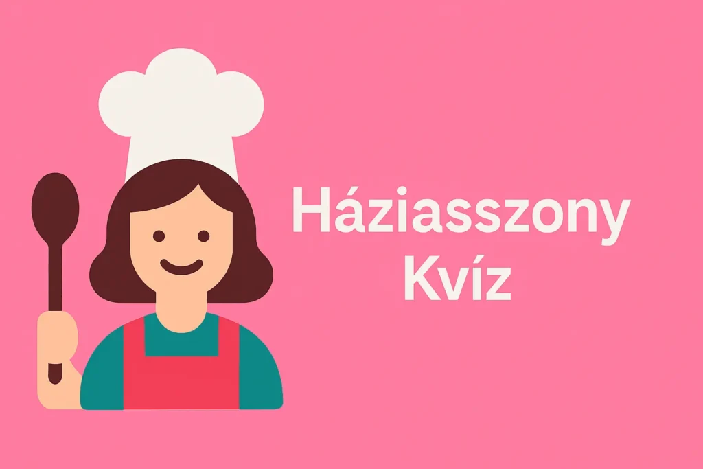 haziasszony kviz