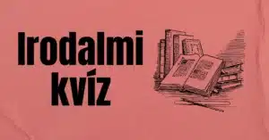 Irodalmi kvíz: Ez a feladatsor még azoknak is fejfájást okozhat, akik sokat olvasnak! Kipróbálod?