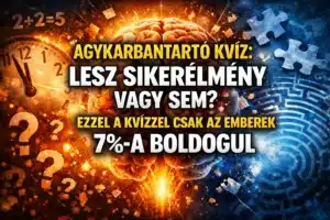 Agykarbantartó kvíz: Lesz sikerélmény vagy sem? Ezzel a kvízzel csak az emberek 7%-a boldogul.