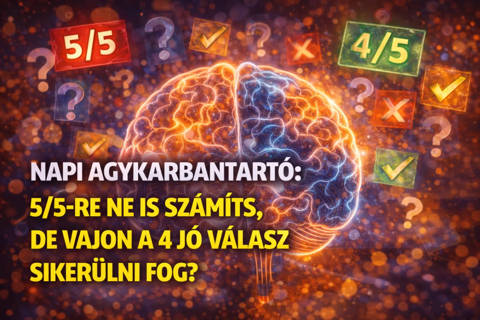 Napi agykarbantartó: 5/5-re ne is számíts, de vajon a 4 jó válasz sikerülni fog?