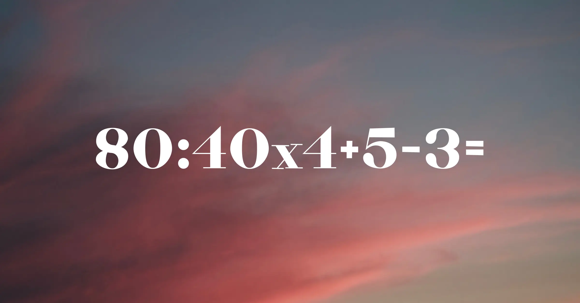 Villám matek kvíz: Vajon Te leszel az az 1, aki 5 emberből kitudja számolni ezt a feladványt?