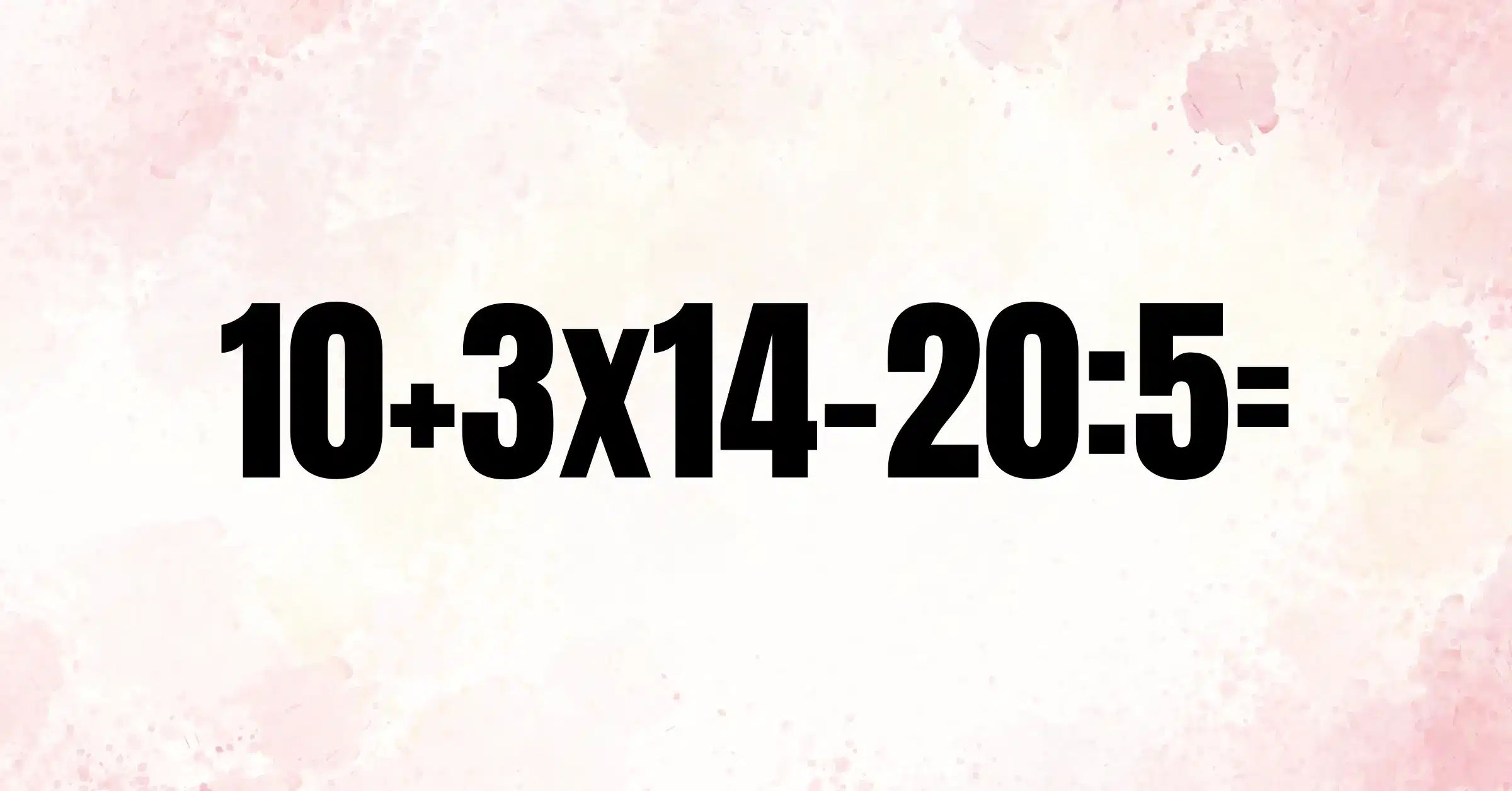 Matek feladvány: Csak annyi a feladat, hogy ki kell számolni helyesen ezt a feladatot!