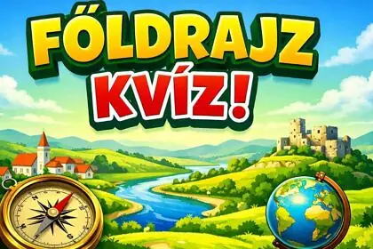 Földrajz kvíz: Melyik megyében van Hollókő, és melyik a leghosszabb magyar folyó?